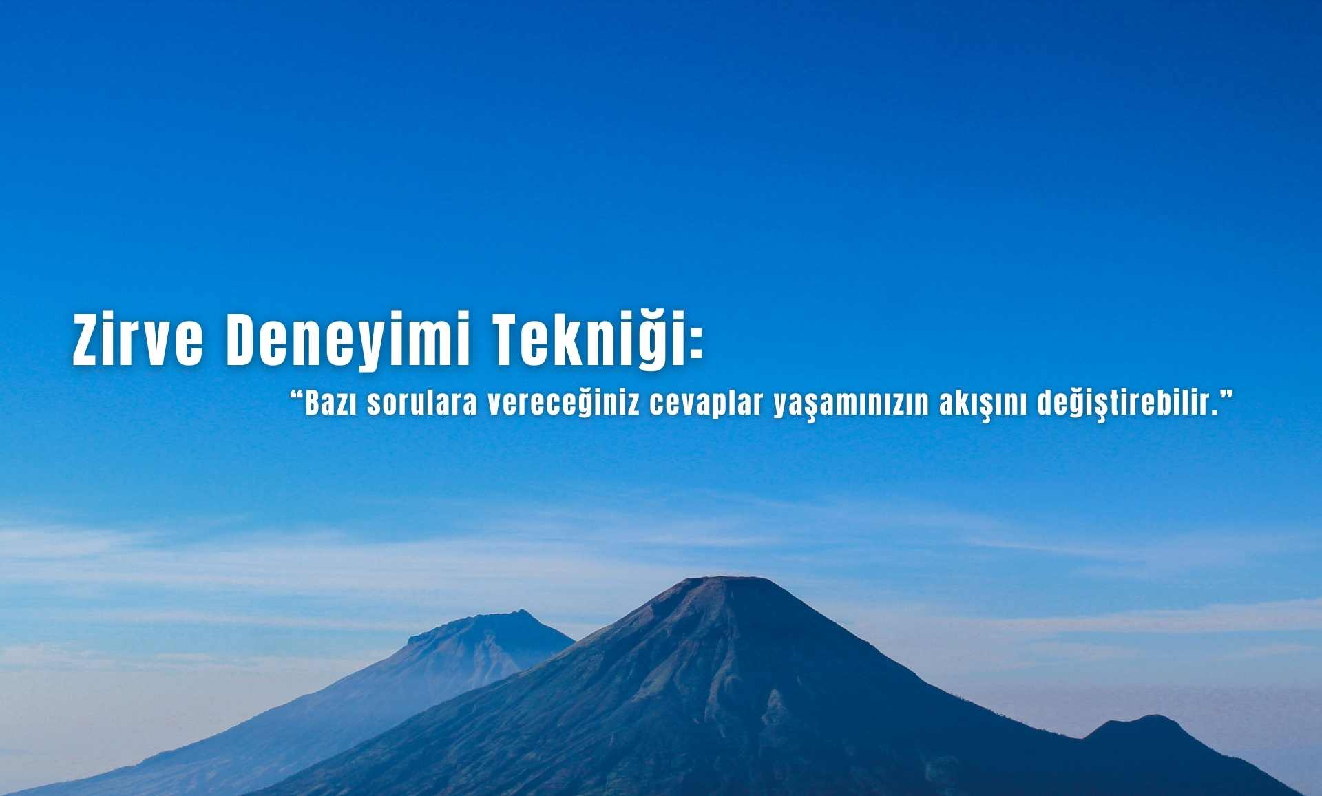 Zirve Deneyimi Tekniği