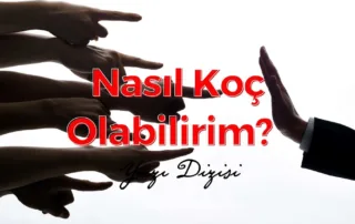 nasıl koç olabilirim