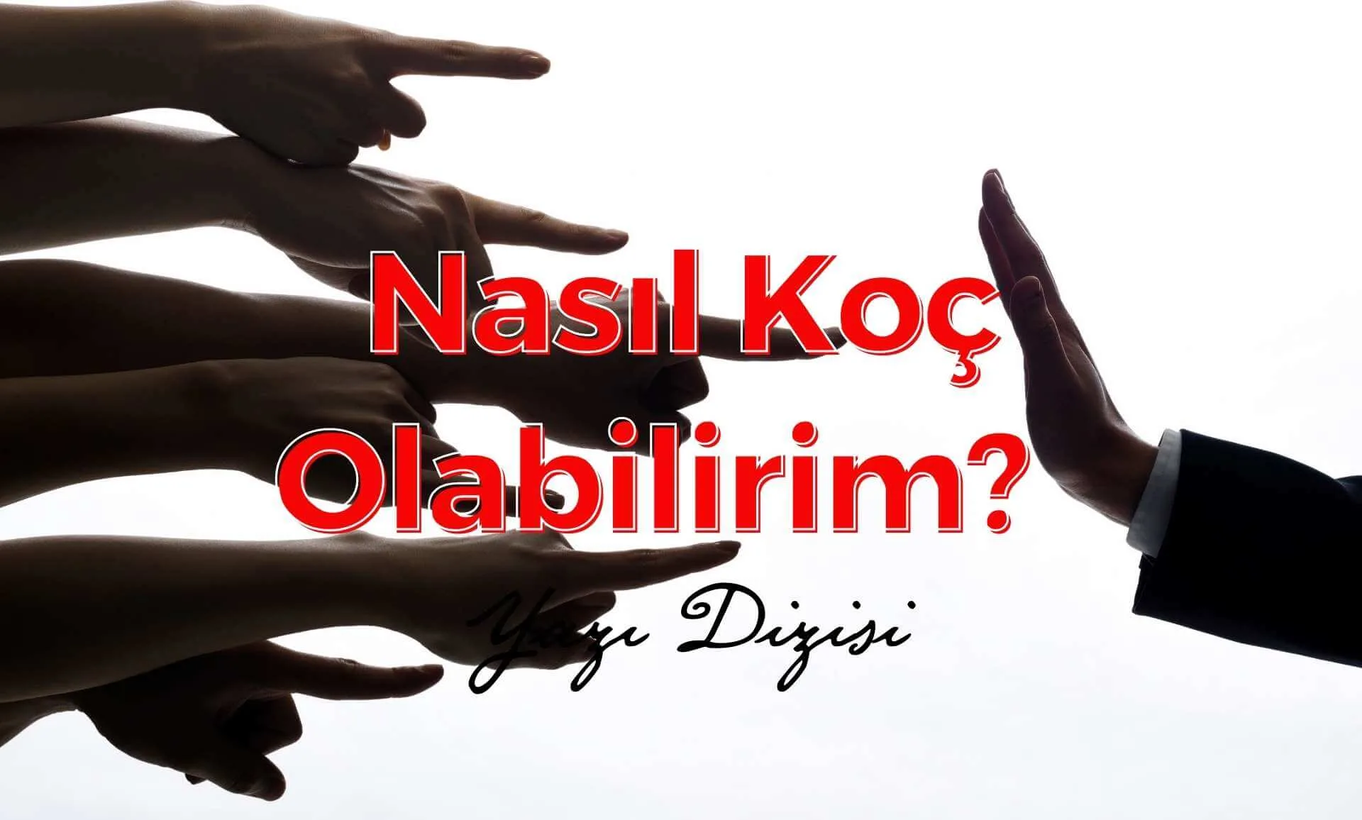 nasıl koç olabilirim
