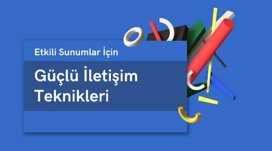 Etkili-Sunumlar-Icin-Guclu-Iletisim-Teknikleri