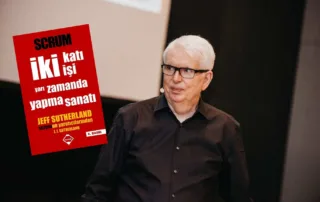 Scrum - Bir İşi Yarı Zamanda İki Kat Yapma Sanatı- Jef Sultherland