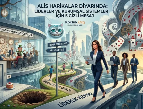 Alis Harikalar Diyarında: Liderler ve Kurumsal Sistemler İçin 5 Gizli Mesaj